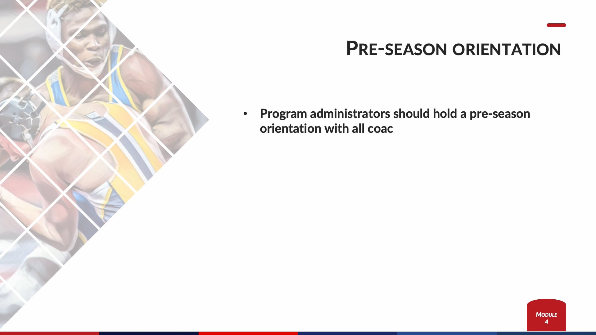 Module 4 - Preseason orientation