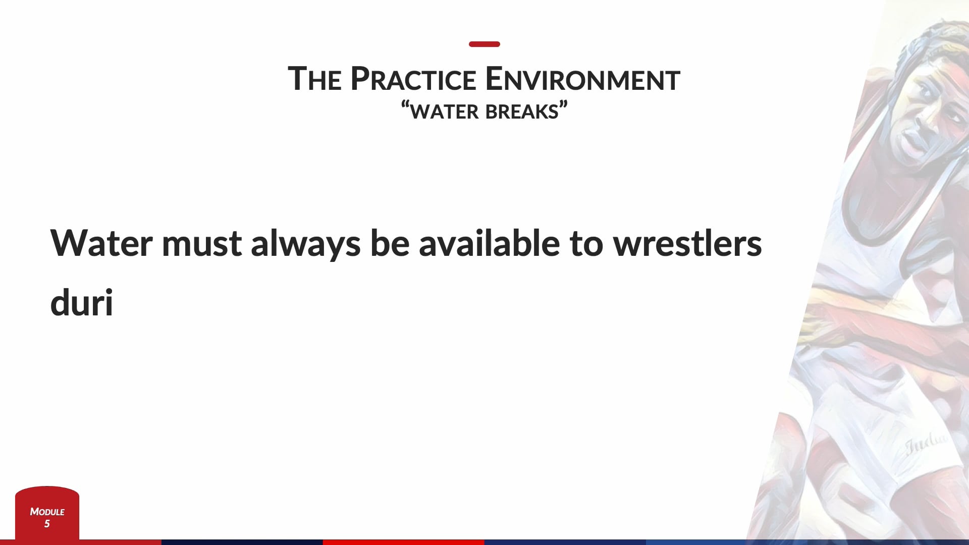 Module 5 - Water breaks