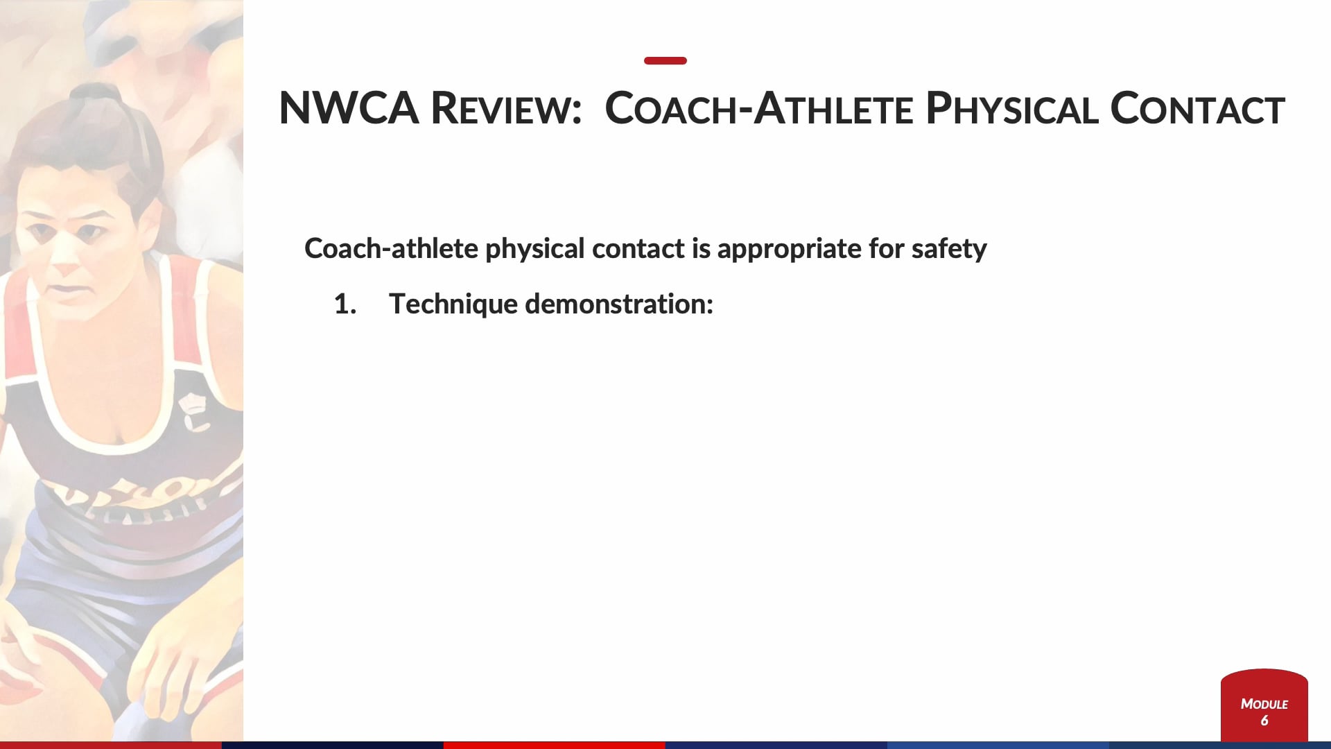 Module 6 - Coach Athlete physical contact review