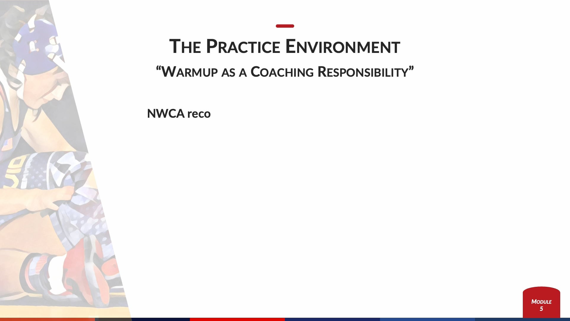 Module 5 - Warmup as a coaching responsibility