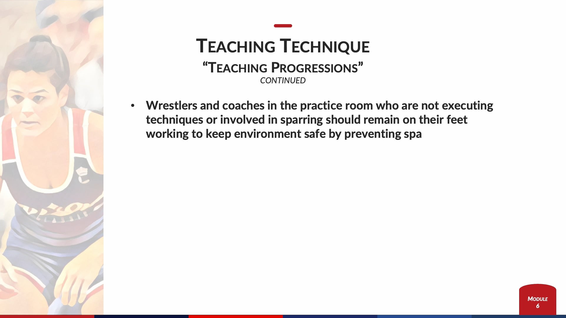 Module 6 - teaching technique progressions (risks)