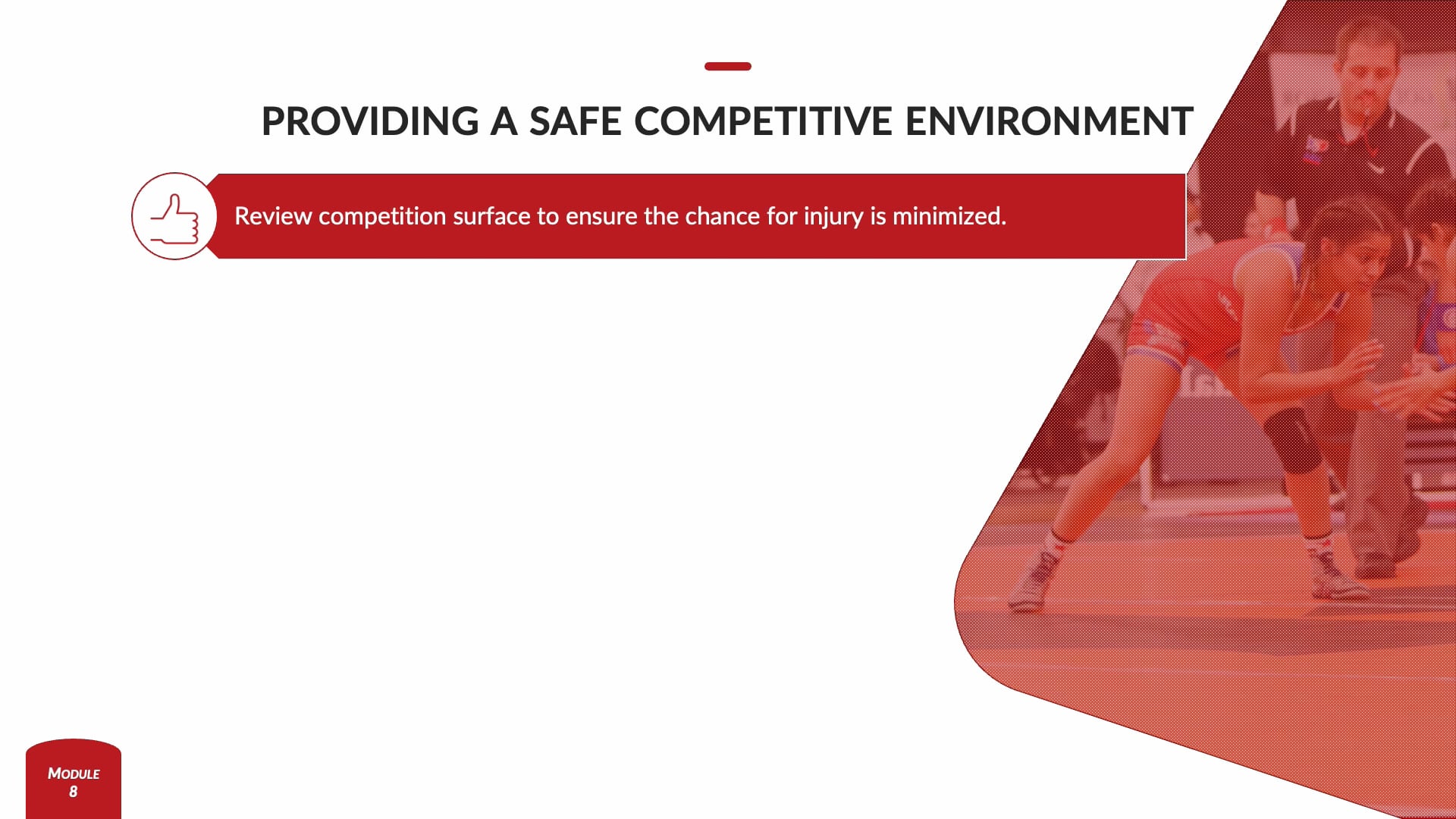 Module 8 - providing a safe competitive environment