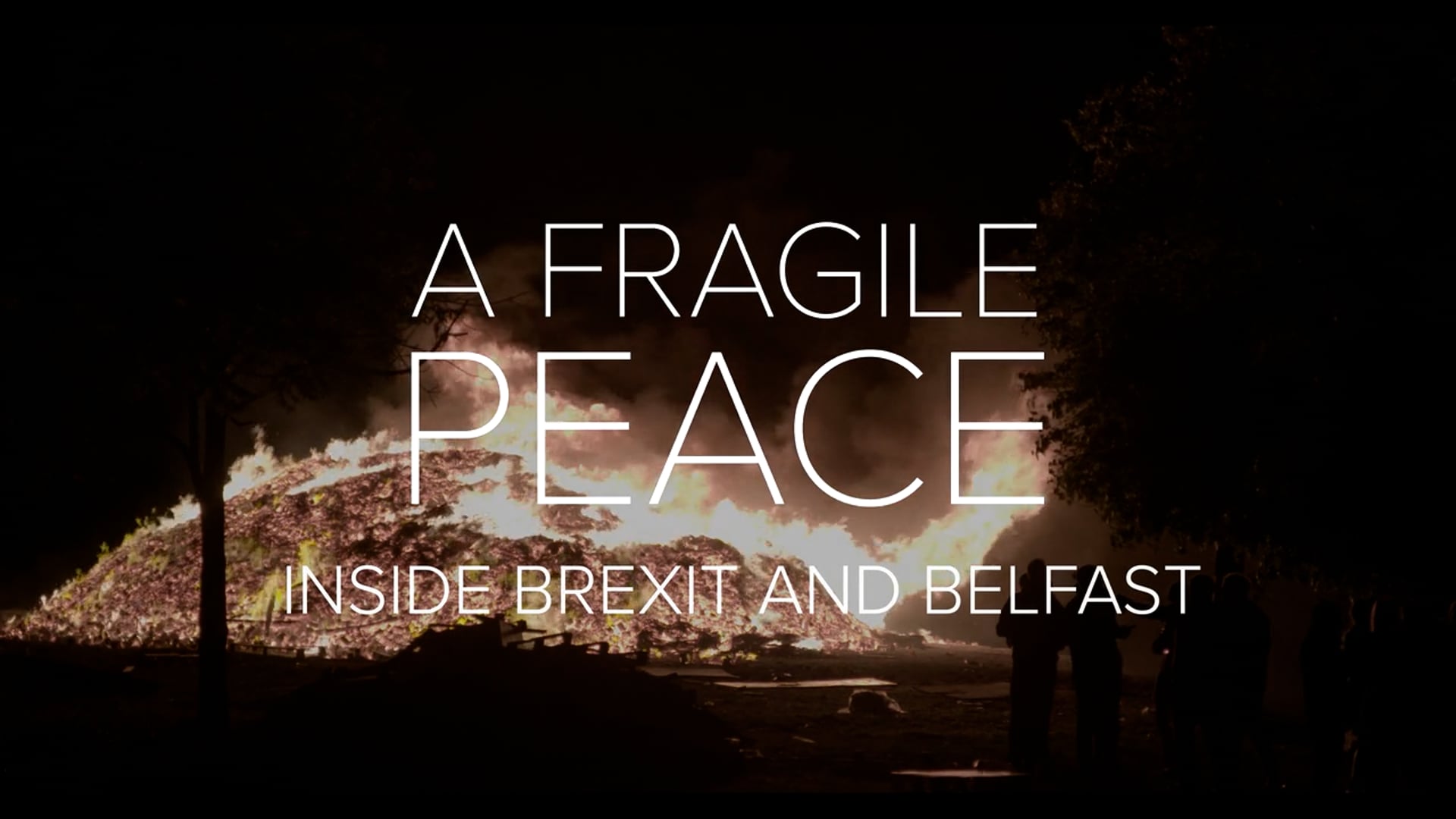 A Fragile Peace: Inside Brexit and Belfast