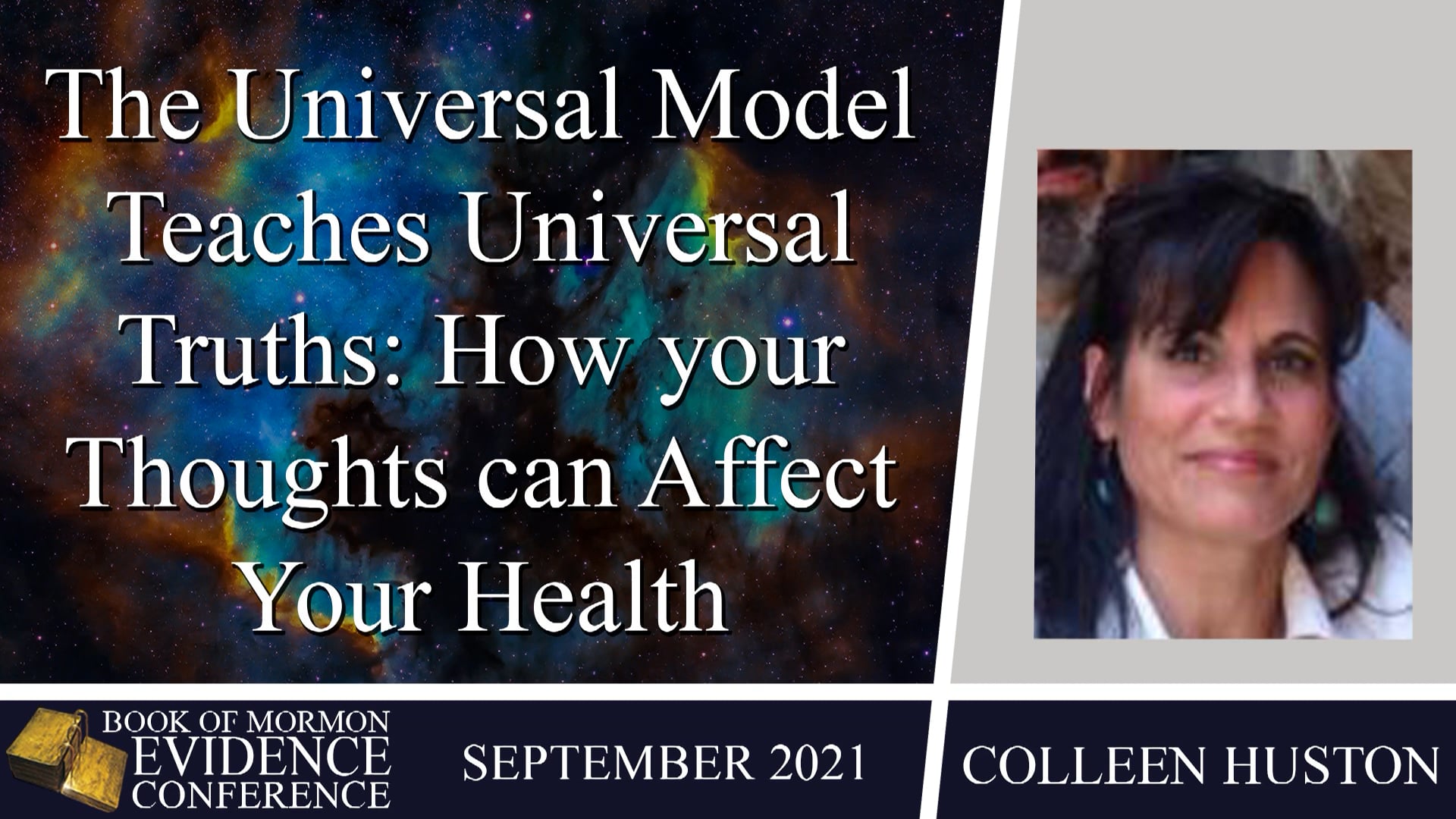 Colleen Huston – The Universal Model Teaches Universal Truths: How Your Thoughts Can Affect Your Health