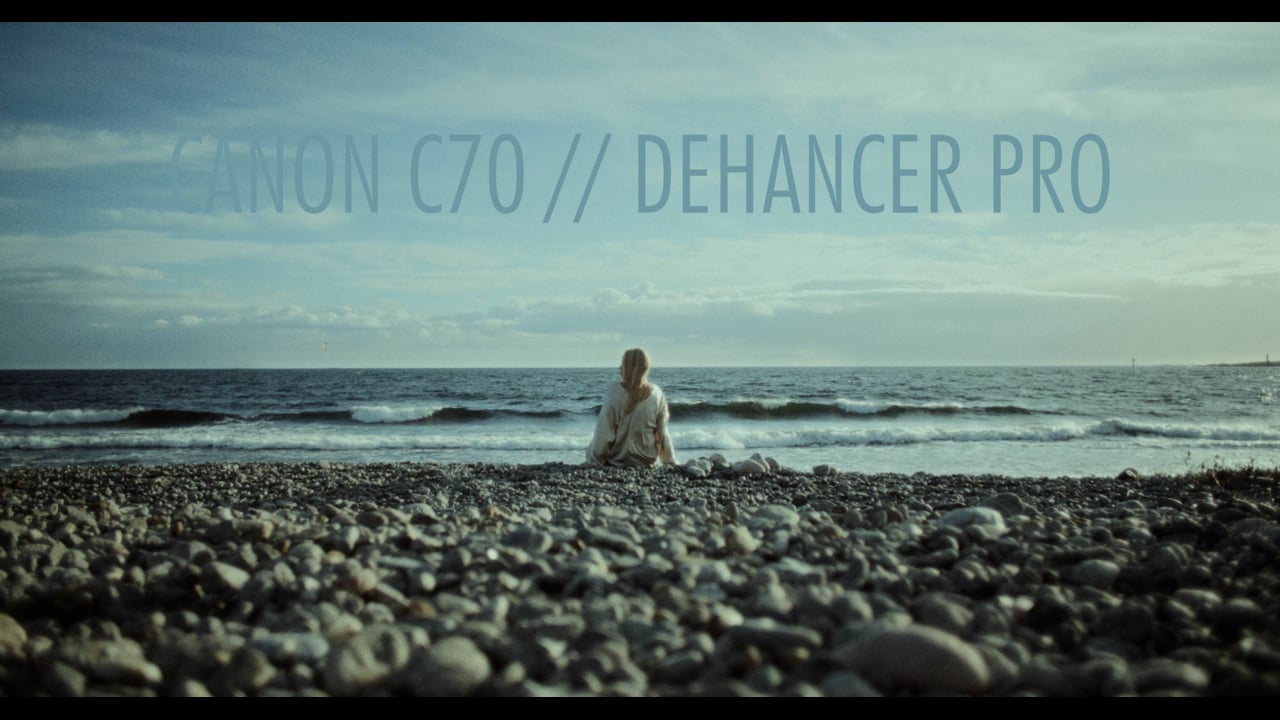 CANON C70 DEHANCER PRO TEST