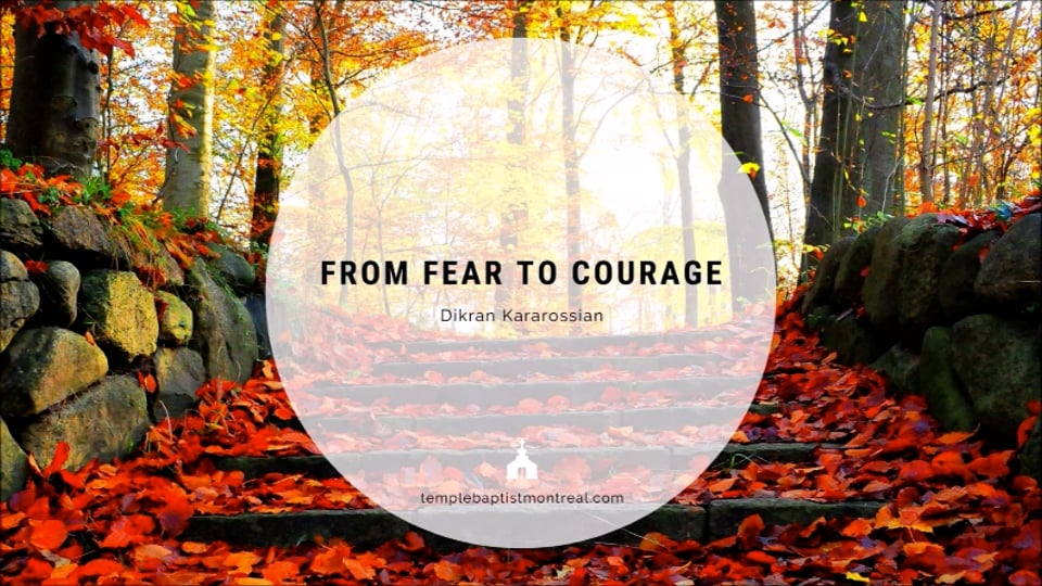 From Fear to Courage