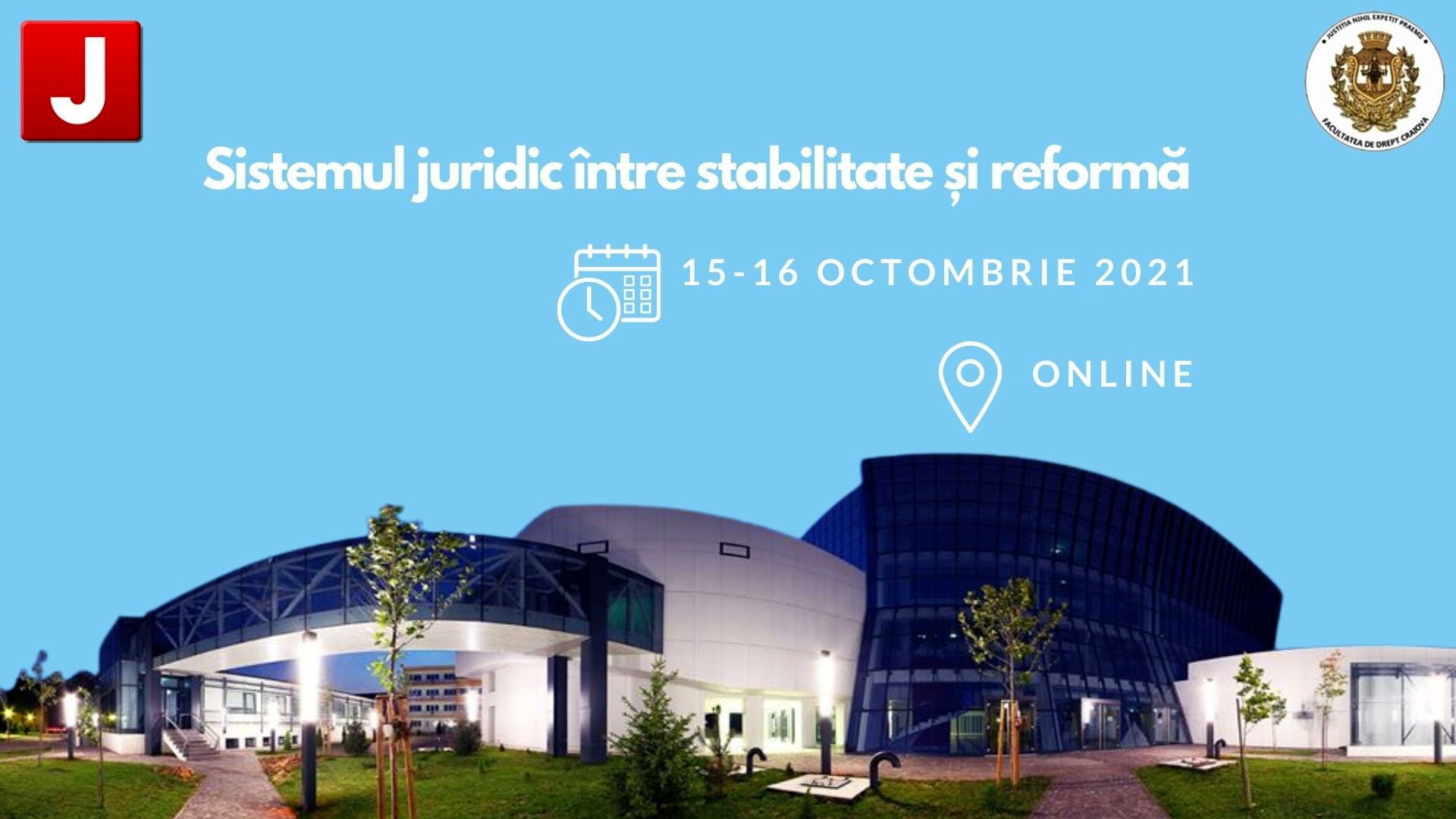 Sistemul juridic între stabilitate și reformă | Secțiunea DREPT CIVIL ȘI PROCESUAL CIVIL | PANELUL III