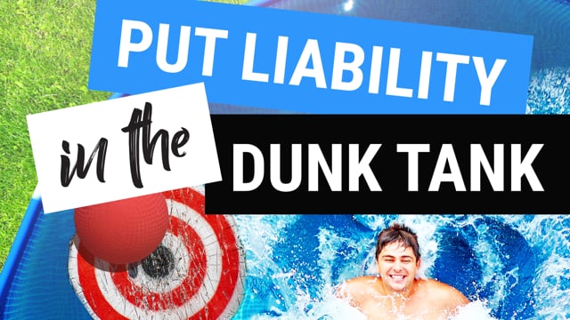 Putting Liability in the Dunk Tank