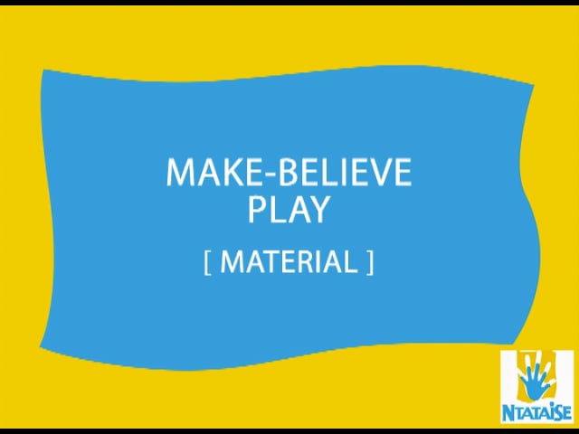 Make-Believe Play: Material