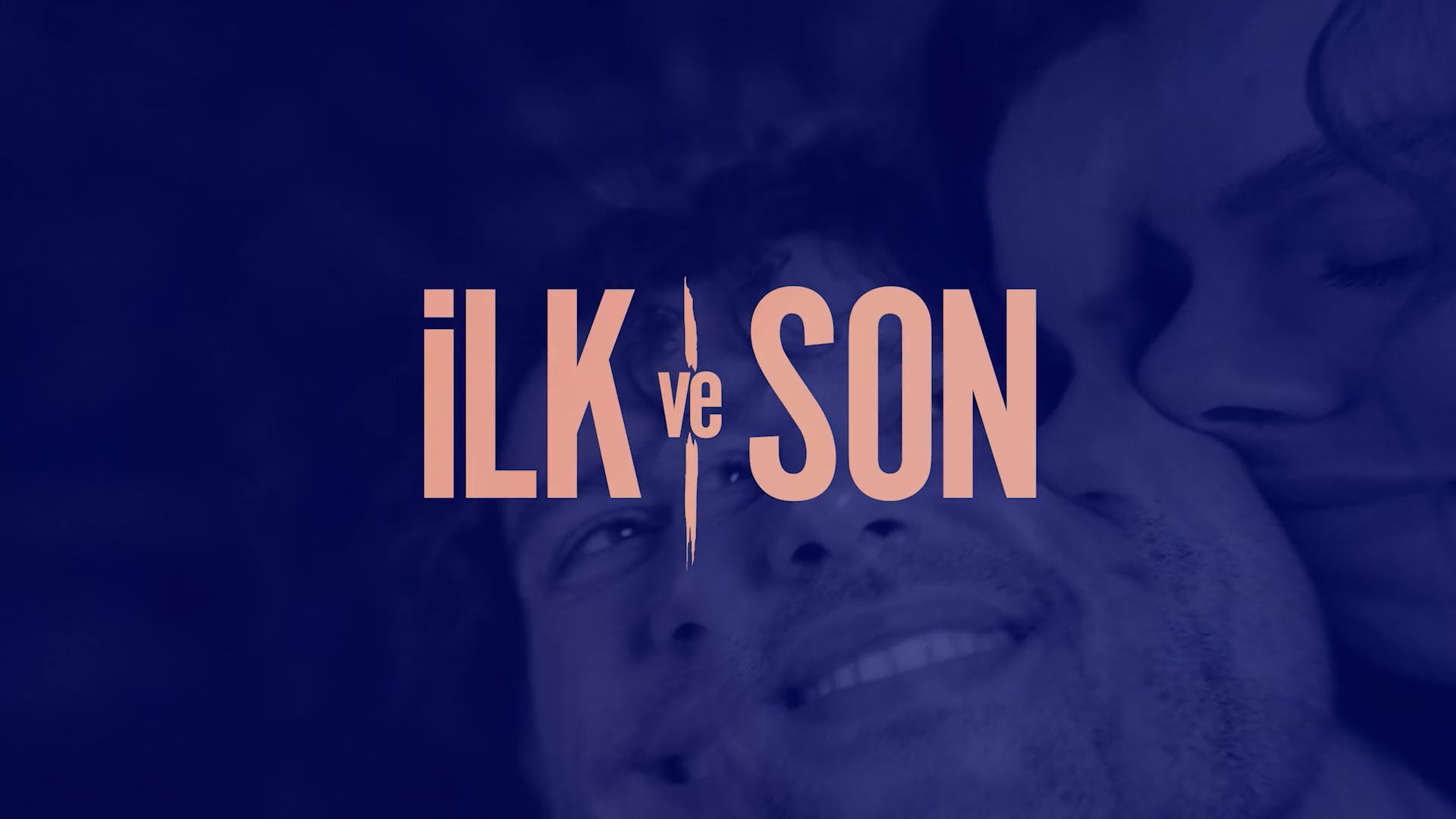 İlk ve Son - Jenerik Tasarımı