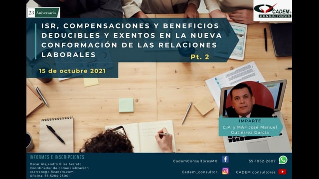 ISR, COMPENSACIONES Y BENEFICIOS DEDUCIBLES Y EXENTOS EN LA NUEVA CONFORMACIÓN DE LAS RELACIONES LABORALES (PARTE 2)