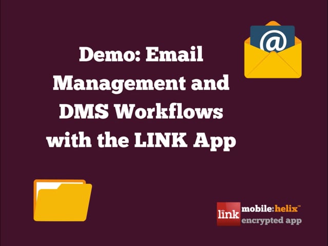 LINK App Demo: Email Management & DMS Workflows 19:30