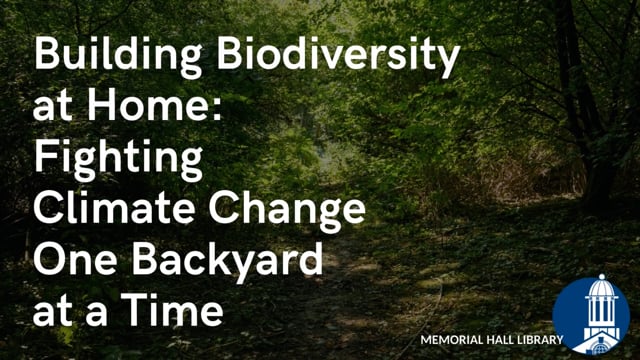 Building Biodiversity at Home: Fighting Climate Change One Backyard at a Time