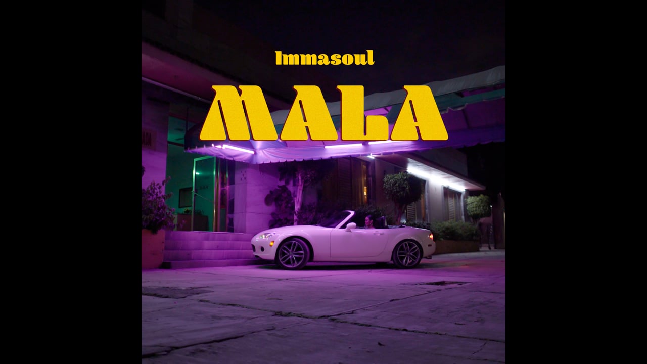 Mala - Immasoul