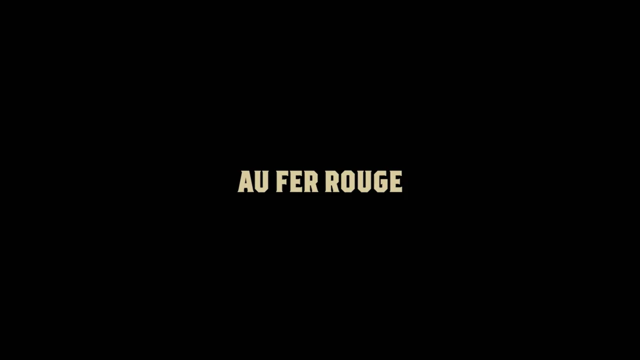 Au Fer Rouge, la bande annonce