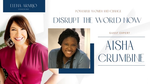 Powerful Women and Change w/Aisha Crumbine