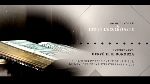 Hervé-Elie Bokobza: «Job et l’Ecclesiaste »