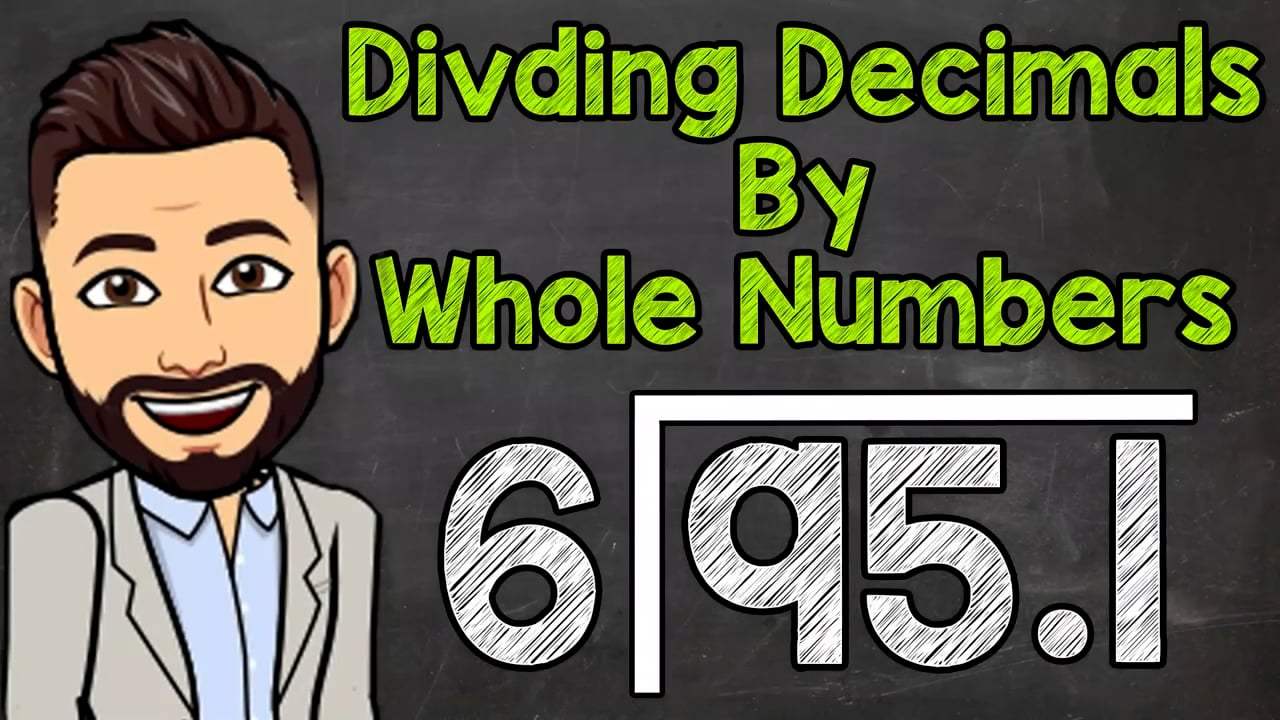 How To Divide A Decimal By A Whole Number Math With Mr J