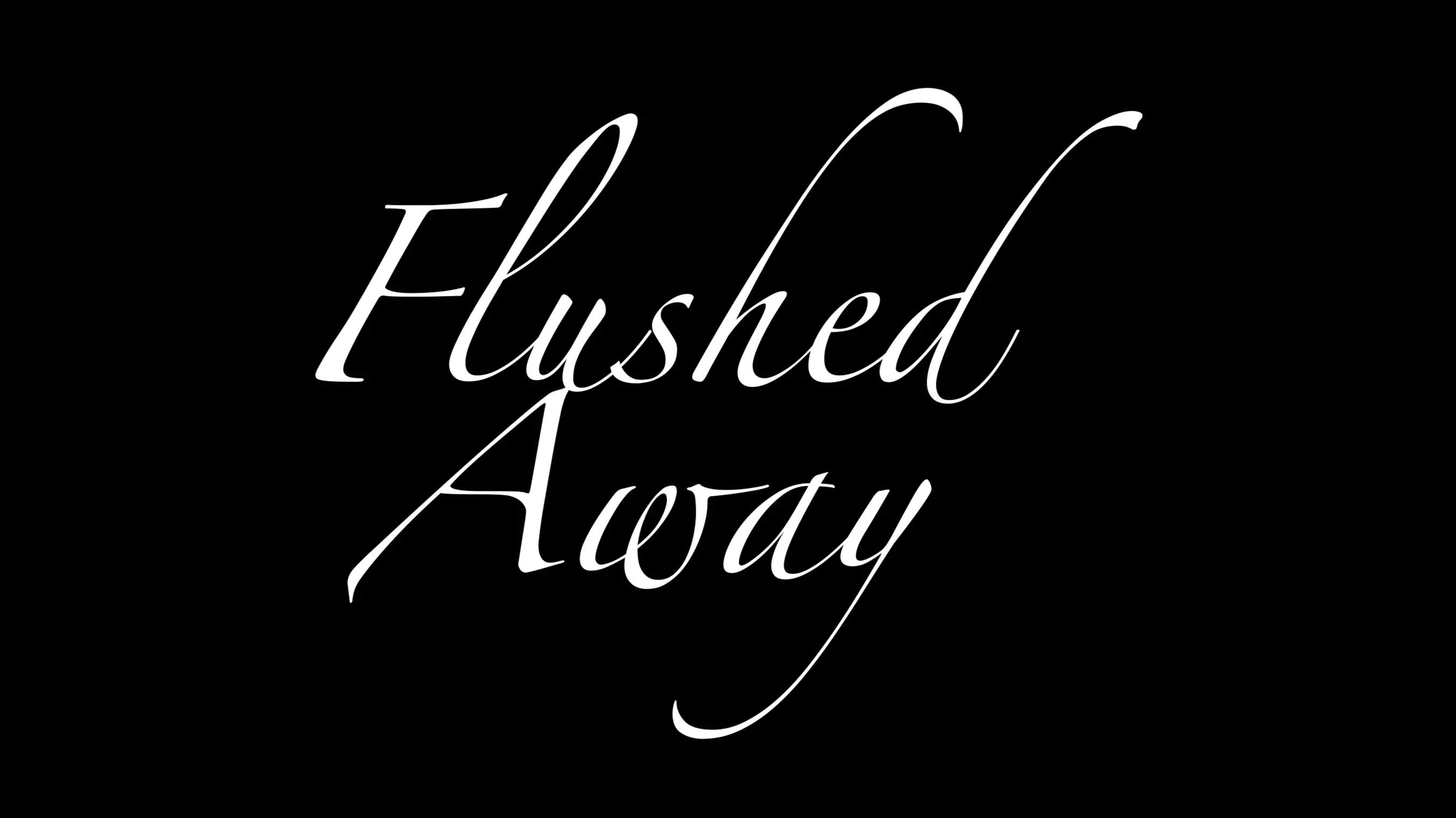 Flushed Away.mp4 on Vimeo