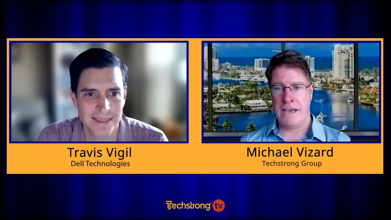 Consuming IT Infrastructure – Travis Vigil, Dell Technologies