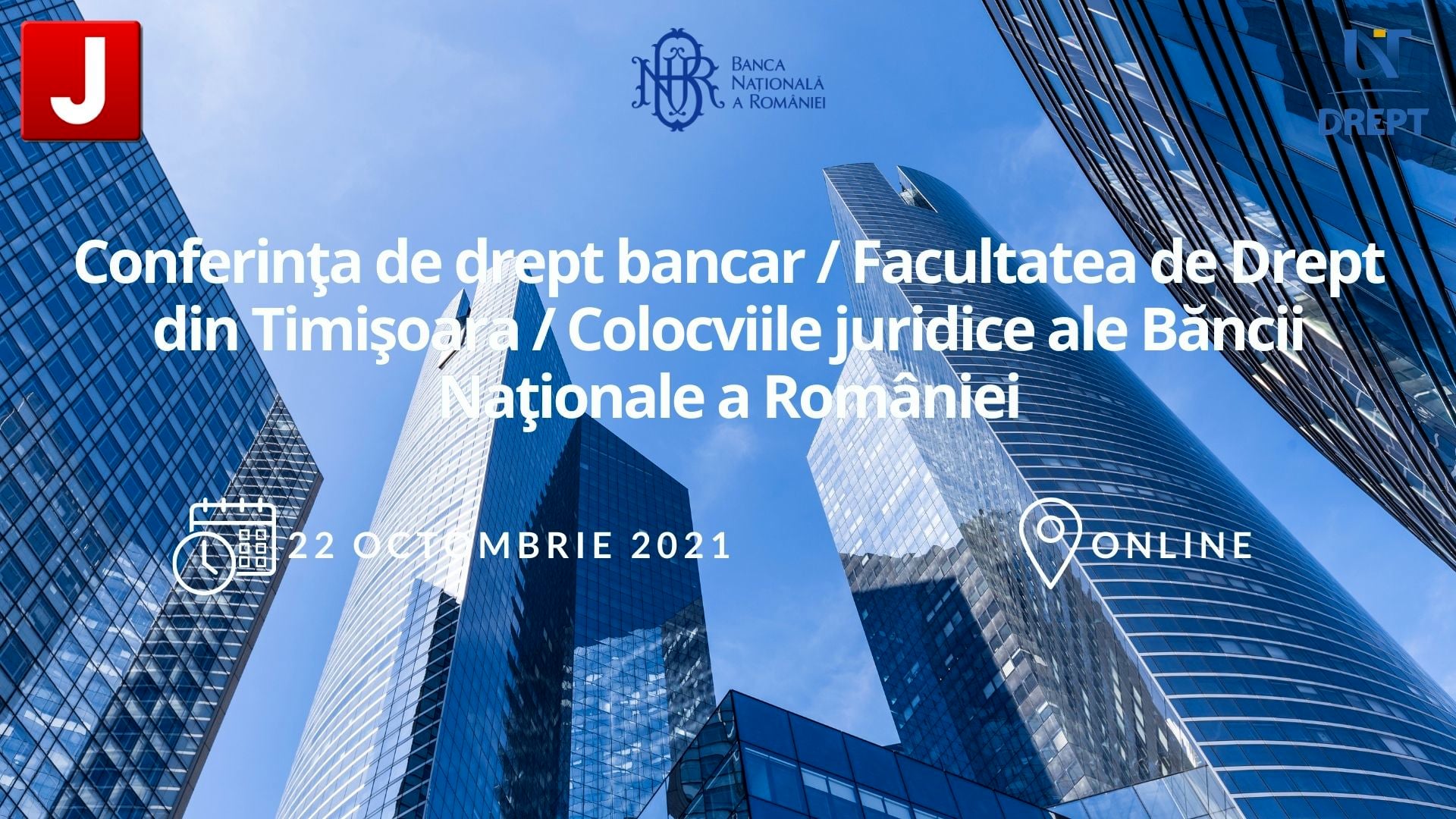 Conferința de drept bancar – Facultatea de Drept din Timișoara – Colocviile juridice ale Băncii Naționale a României | SESIUNEA III