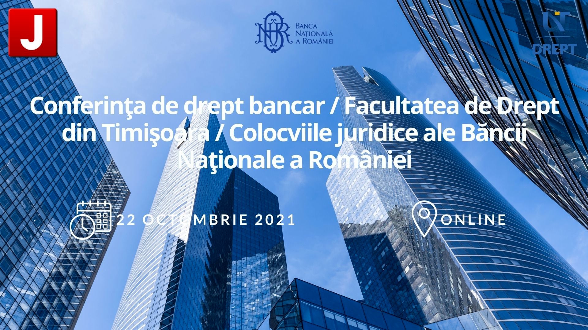 Conferința de drept bancar – Facultatea de Drept din Timișoara – Colocviile juridice ale Băncii Naționale a României | SESIUNEA I