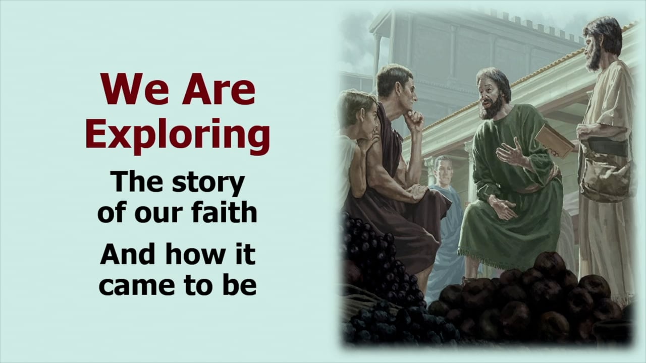 Our Story: The Church Before the Reformation - The Apostolic Age: The Church Before Paul