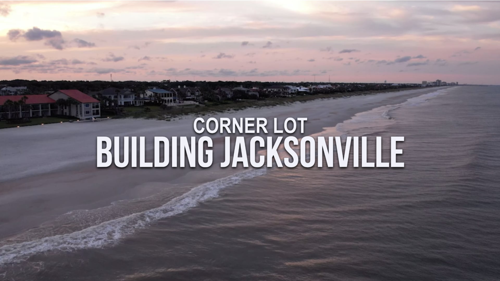 Corner Lot: Building Jacksonville