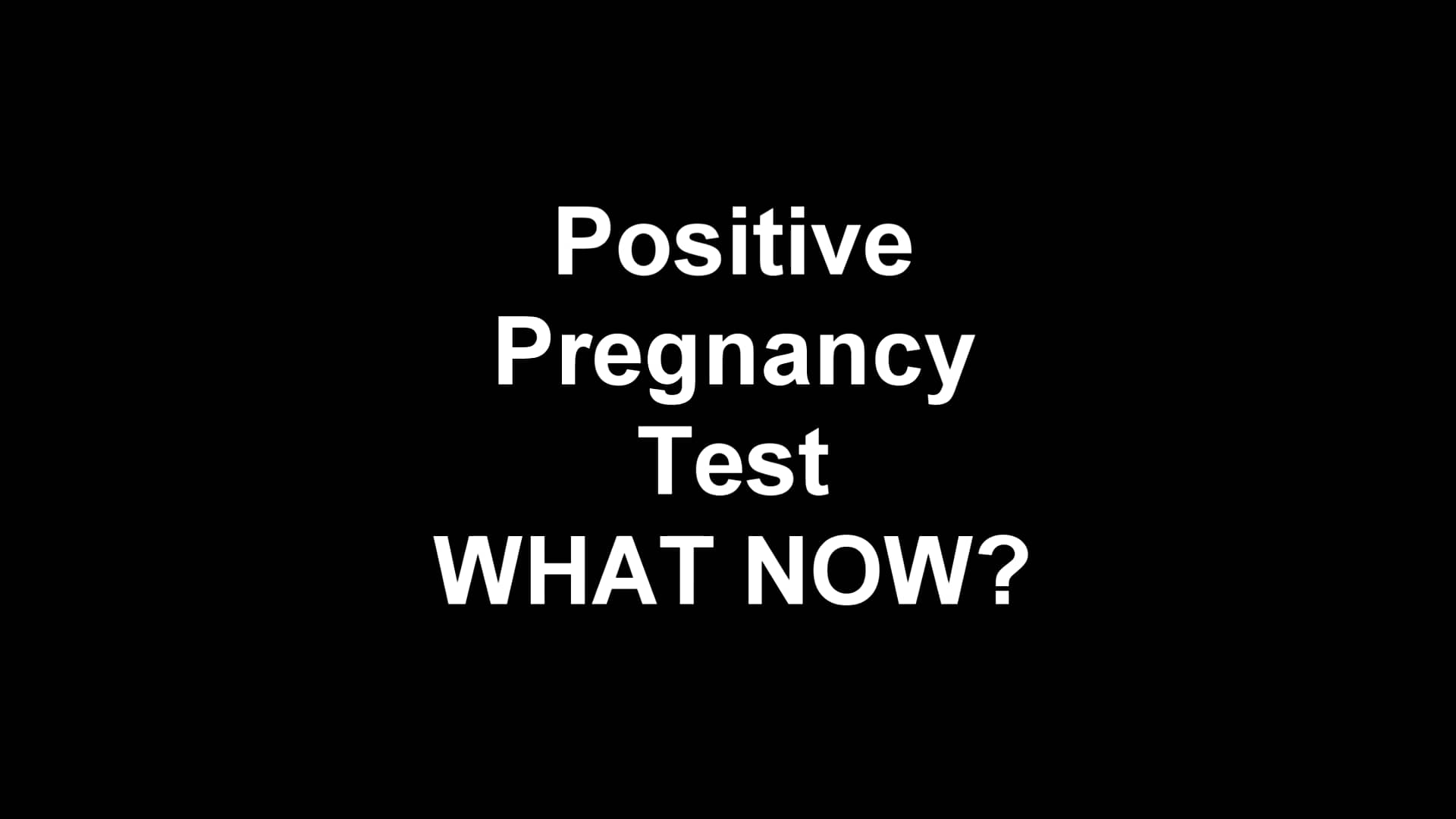 positive-pregnancy-test-what-now-on-vimeo