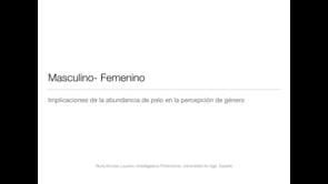 Masculino-femenino. Implicaciones de la abundancia de pelo en la percepción de género.