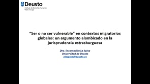 “Ser o no ser vulnerable” en contextos migratorios globales: un argumento alambicado en la jurisprudencia estrasburguesa