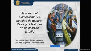 El poder del sindicalismo vs equidad de género. Retos y reflexiones en un caso de estudio