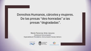 Derechos humanos, cárceles y mujeres. De las presas “des-honradas” a las presas “degradadas”