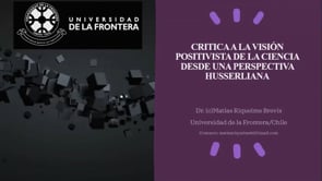 Critica a la visión positivista de la ciencia desde una perspectiva husserliana