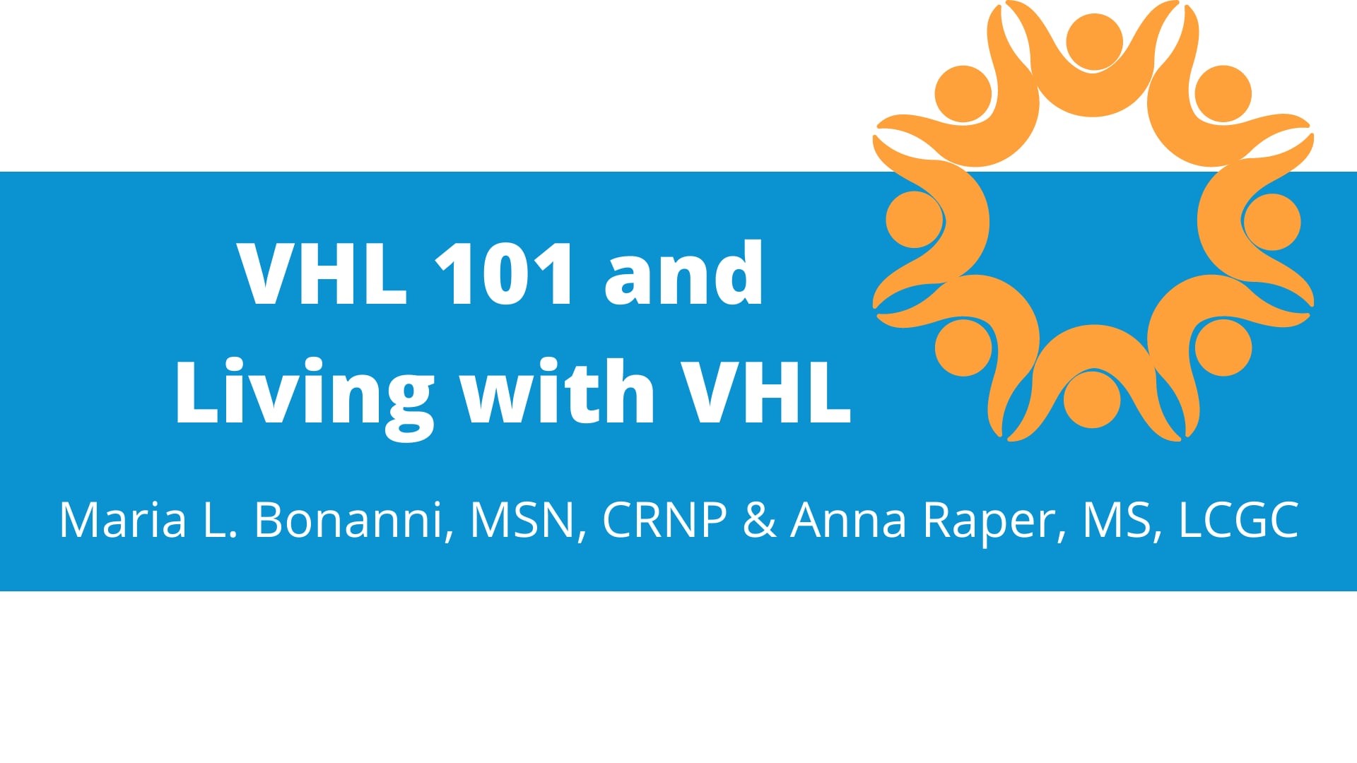 VHL 101 and Living With VHL