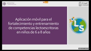 Aplicación móvil para el fortalecimiento y entrenamiento de competencias lectoescritoras en niños de 6 a 8 años
