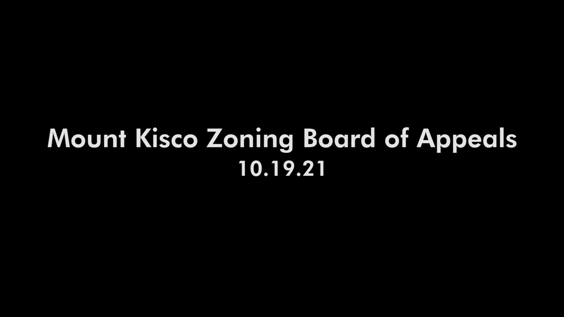 Mount Kisco Zoning Board of Appeals, 10.19.21 on Vimeo