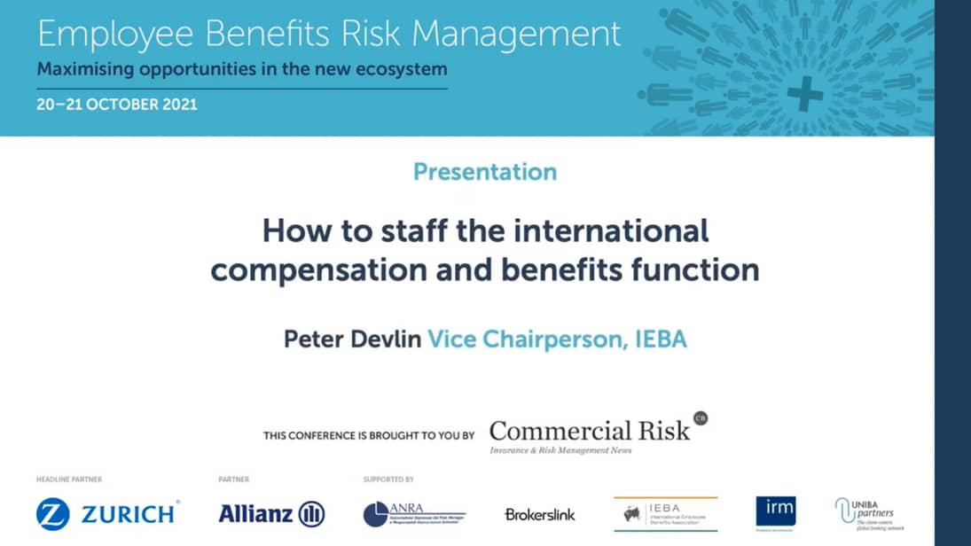 Employee Benefits 2021 How To Staff The International Compensation And Benefits Function In Source Or Out Source Commercial Risk