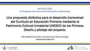 Una propuesta didáctica para el desarrollo transversal del currículum en educación primaria mediante el Patrimonio Cultural Inmaterial UNESCO de los Pirineos. Diseño y pilotaje del proyecto
