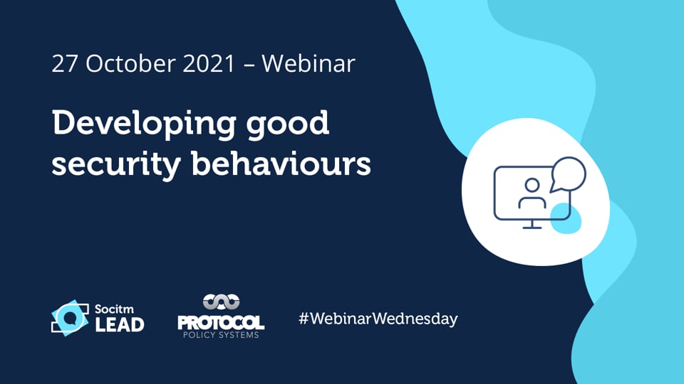 Webinar Wednesday - Developing good security behaviours - 27th Oct 2021