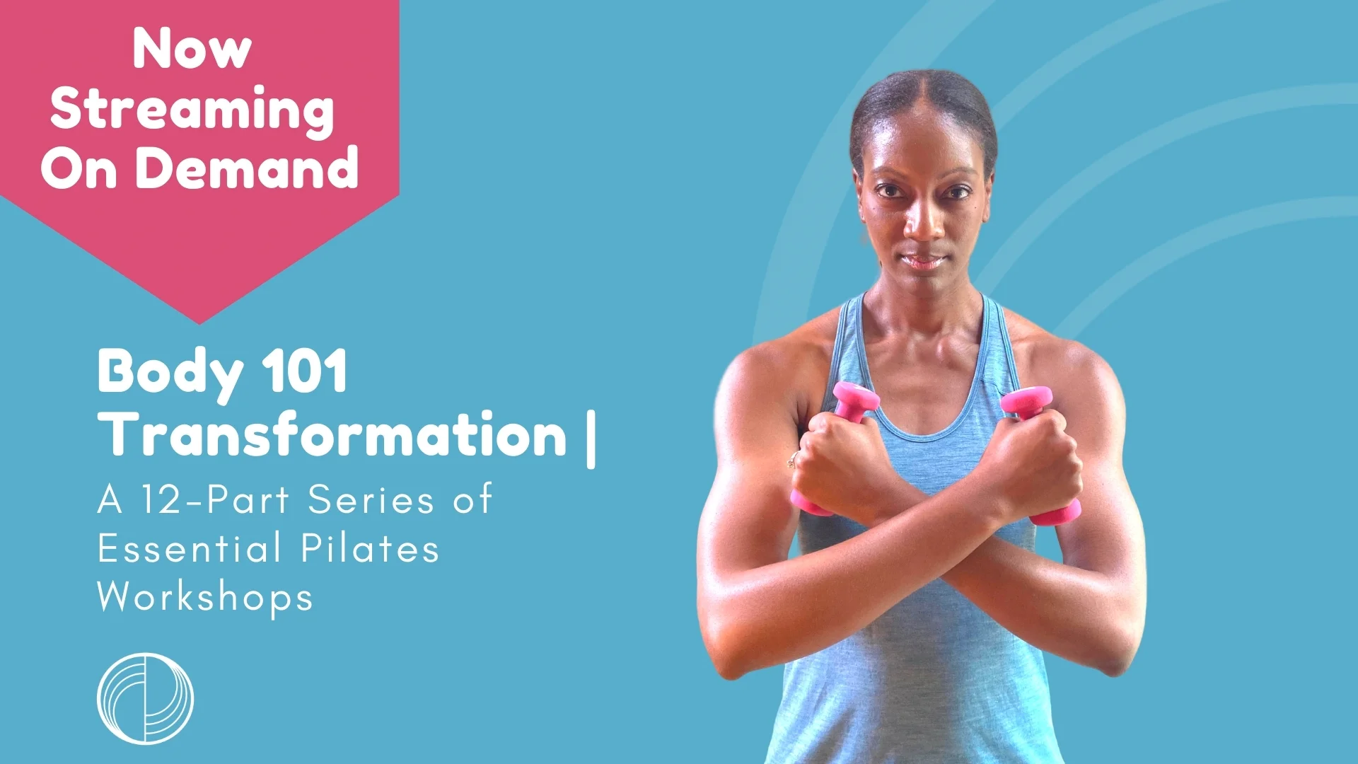 Watch Body 101 Transformation A 12 Part Series of Essential Pilates Workshops Online Vimeo On Demand