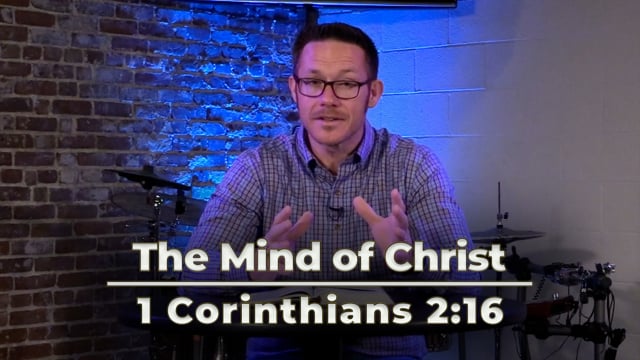 The Mind of Christ | 1 Corinthians 2:16
