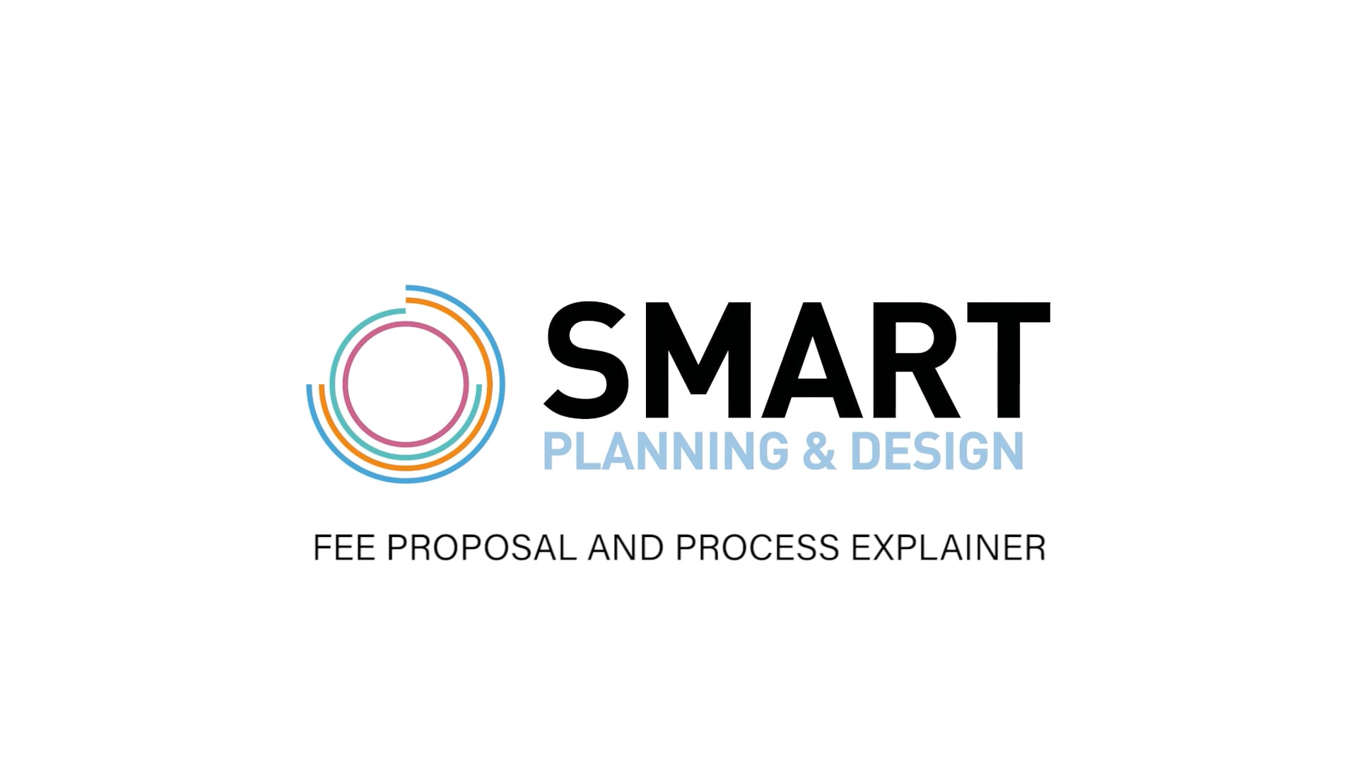 Smart Planning and Design Fee Proposal and Process Explainer on Vimeo