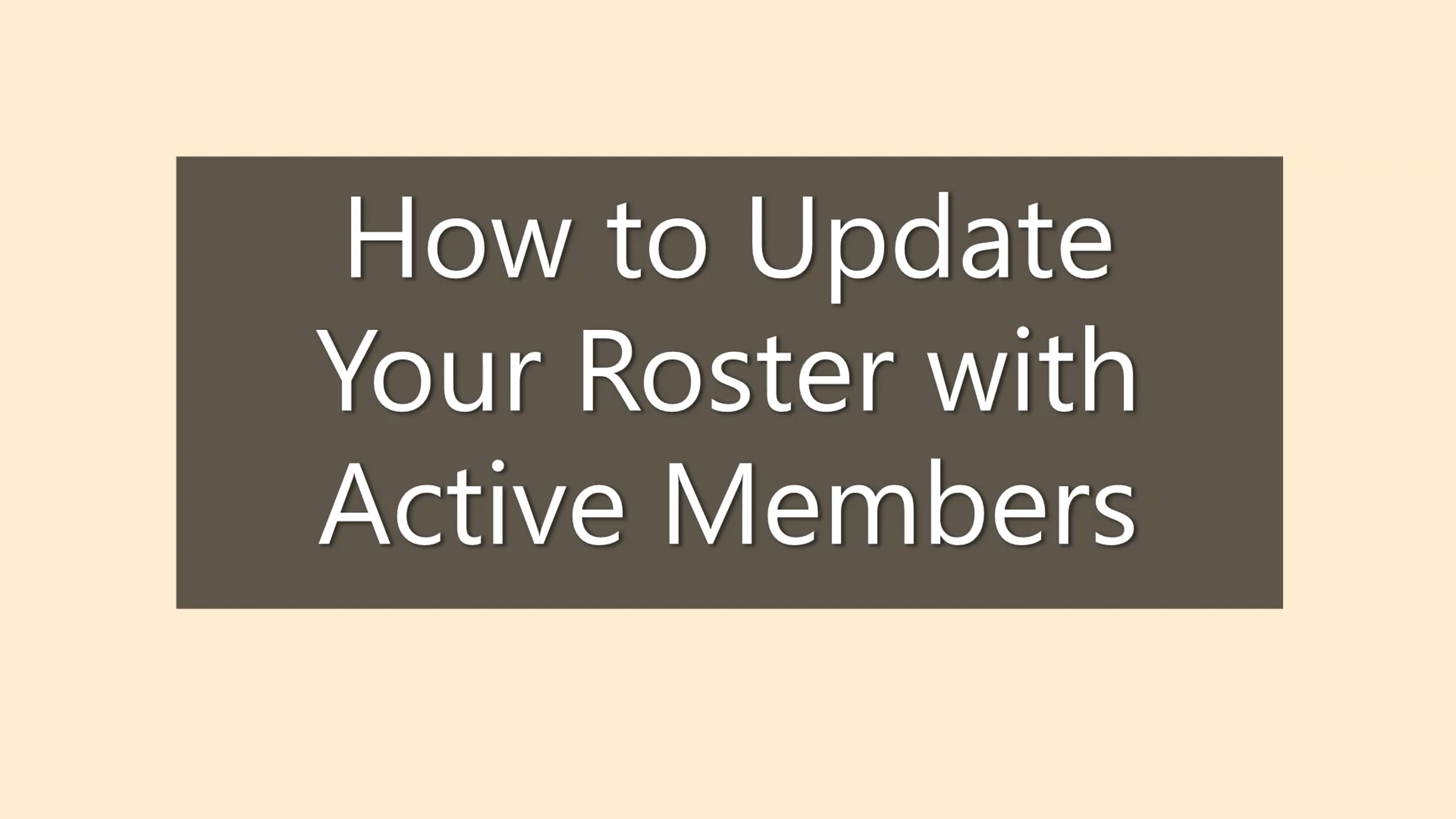 How to Update Your Engage Roster with Active Members | Videos & Movies ...