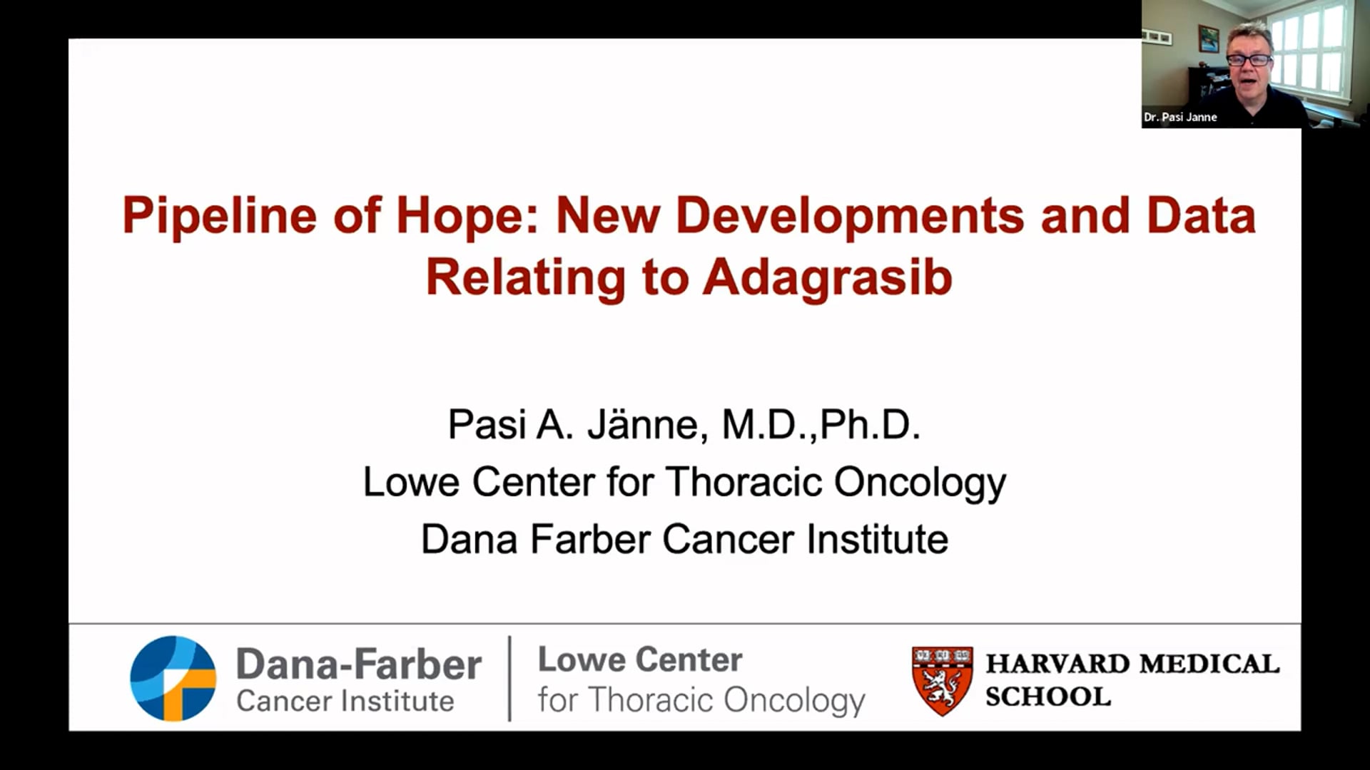 Pasi A. Janne, M.D., Ph.D., 
KRAS Kickers Connect, Sept 25, 2021
New Developments & Data Relating to Adagrasib