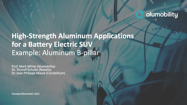 High-strength aluminum applications for a battery electric SUV: the B-pillar example