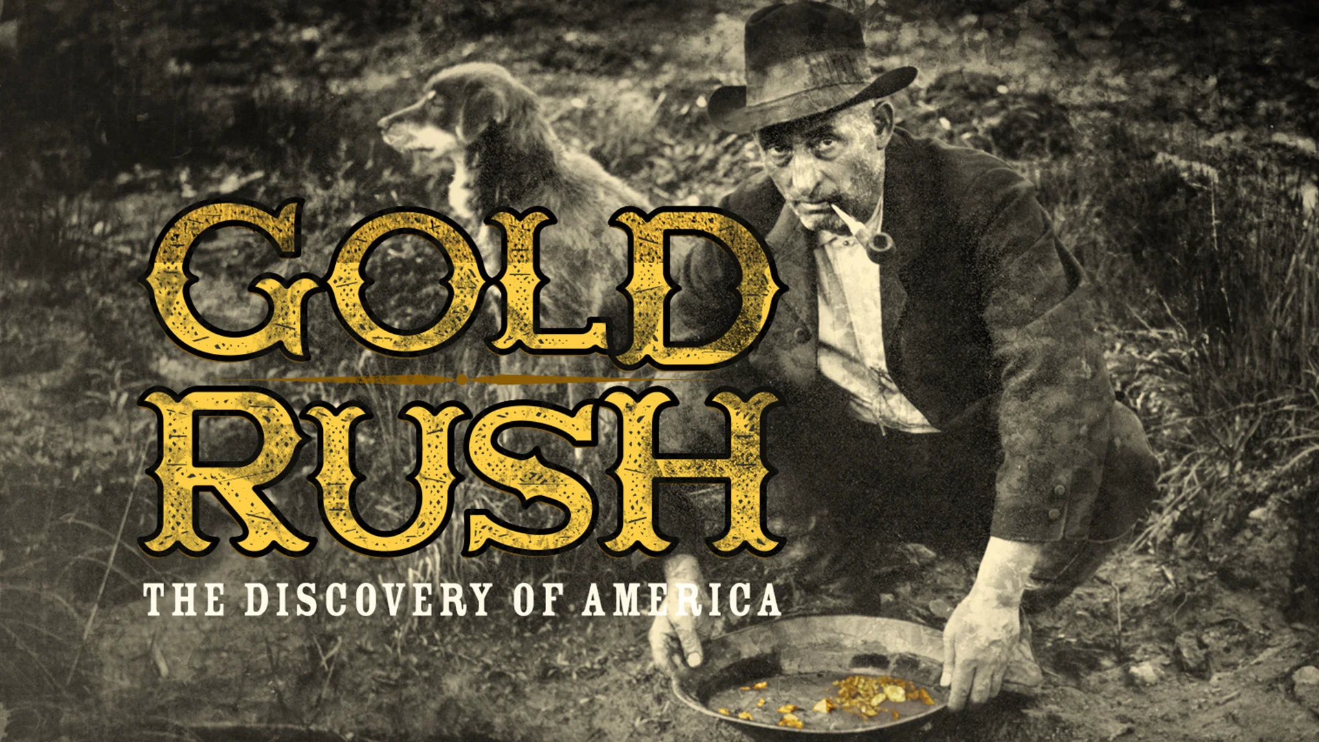 Watch The Gold Rush, American Experience, Official Site
