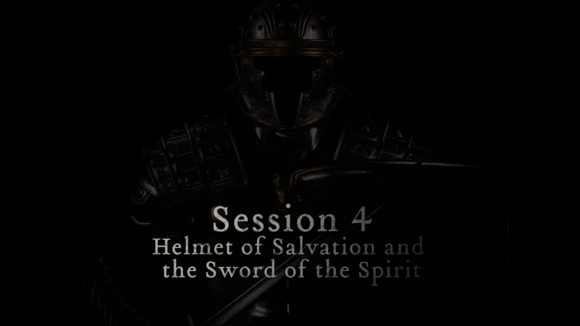 Put on the Armor of God Session 4 on Vimeo