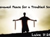 Renewed Peace for a Troubled Soul - Luke 8:26-39