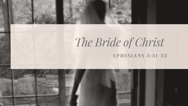 The Bride of Christ